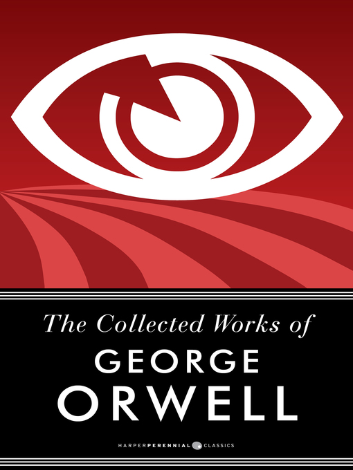 Title details for The Collected Works of George Orwell by George Orwell - Wait list